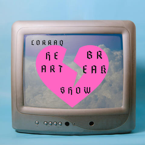 Heart Break Show