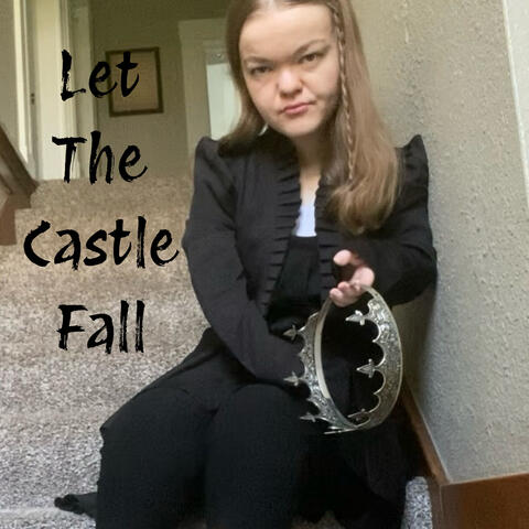 Let The Castle Fall