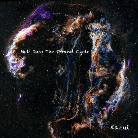 Melt Into The Grand Cycle