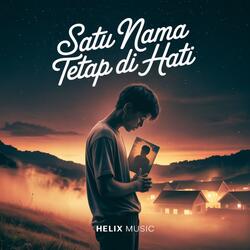 Satu Nama Tetap Di Hati