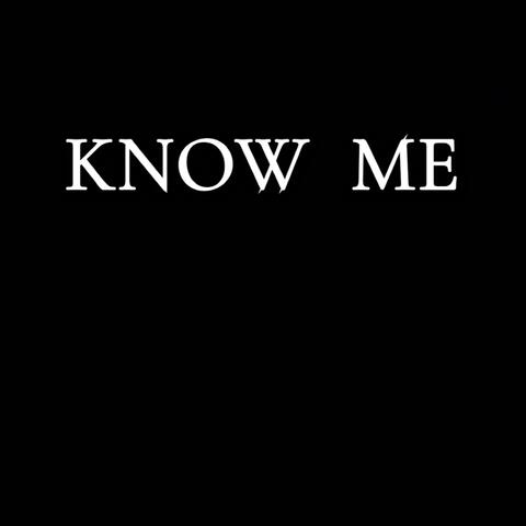 Know Me