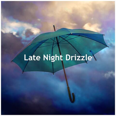 Late Night Drizzle