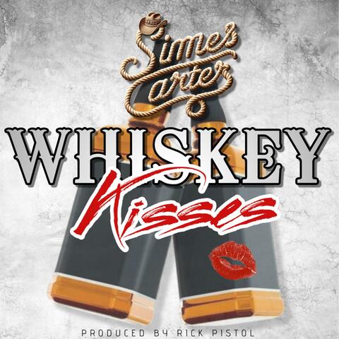 Whiskey Kisses