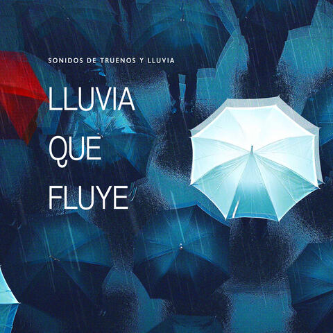 Lluvia Que Fluye