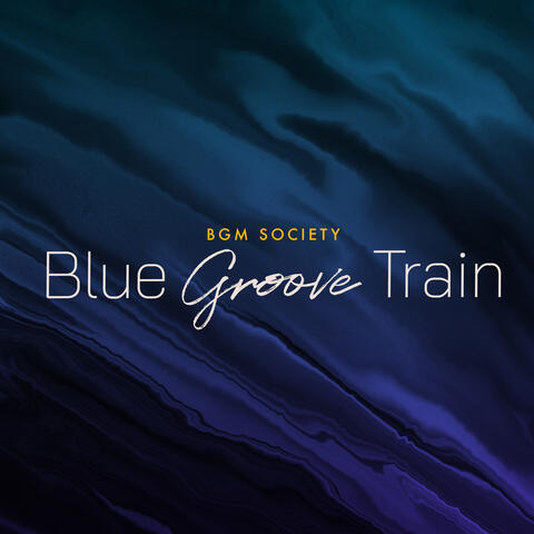 Blue Groove Train
