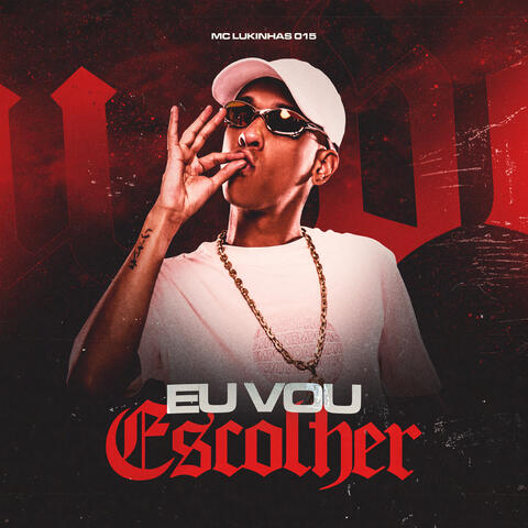 Eu Vou Escolher