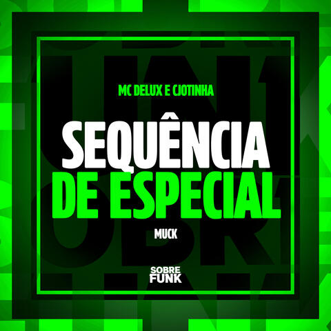 SEQUÊNCIA DE ESPECIAL