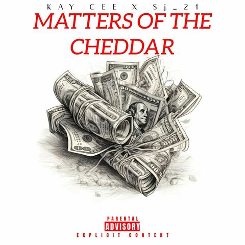 Matters of the Cheddar