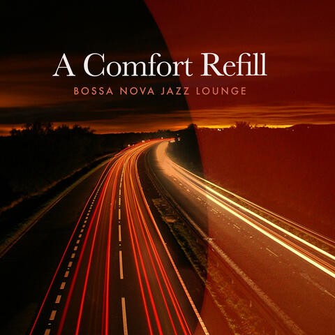 A Comfort Refill