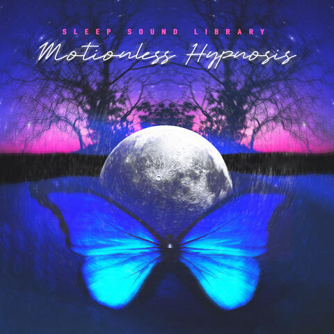Motionless Hypnosis