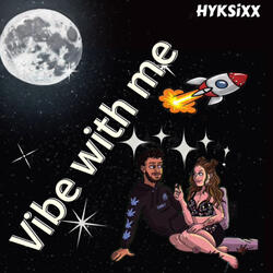Vibe With Me
