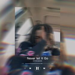 Never Let It Go