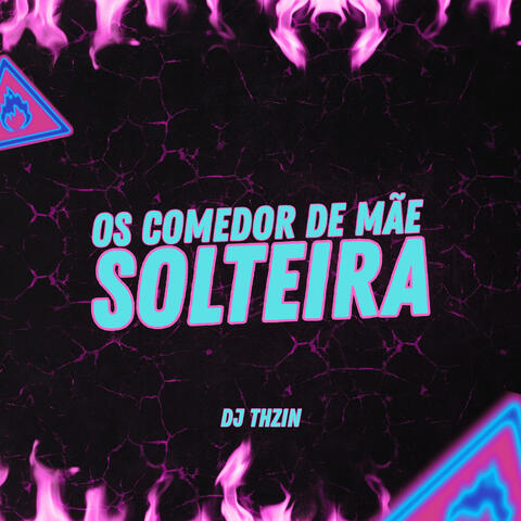 É OS COMEDOR DE MÃE SOLTEIRA
