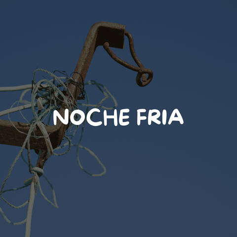 noche fria