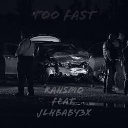 Too Fast