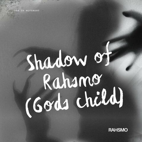 Shadow Of Rahsmo