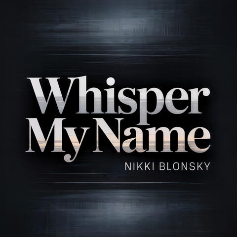 Whisper My Name