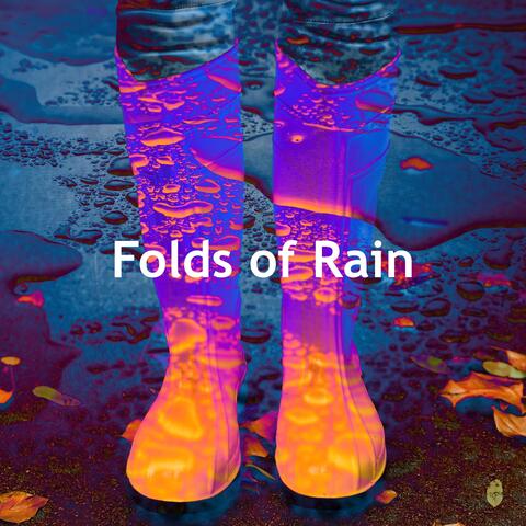 Folds of Rain