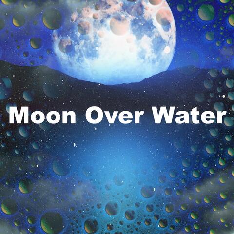 Moon Over Water