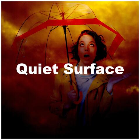Quiet Surface