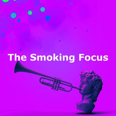 The Smoking Focus