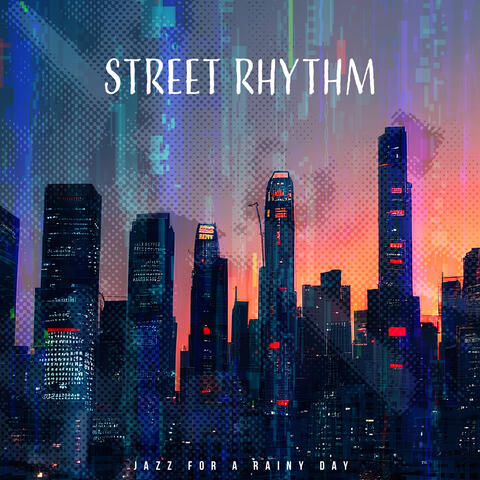 Street Rhythm