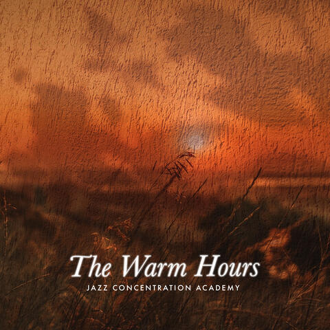 The Warm Hours