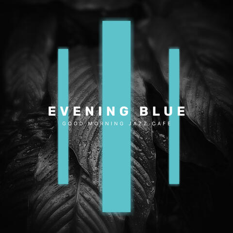Evening Blue