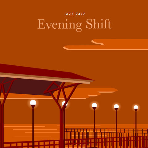 Evening Shift