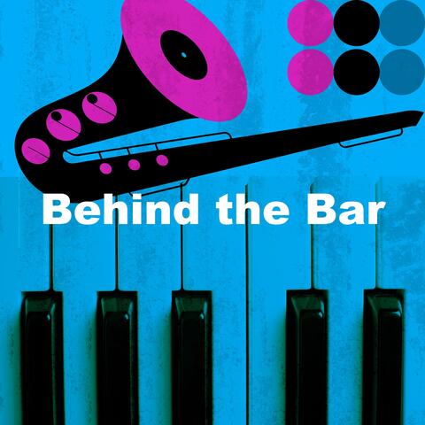 Behind the Bar