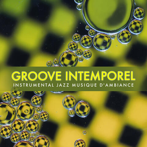 Groove Intemporel