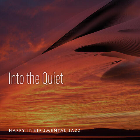 Into the Quiet