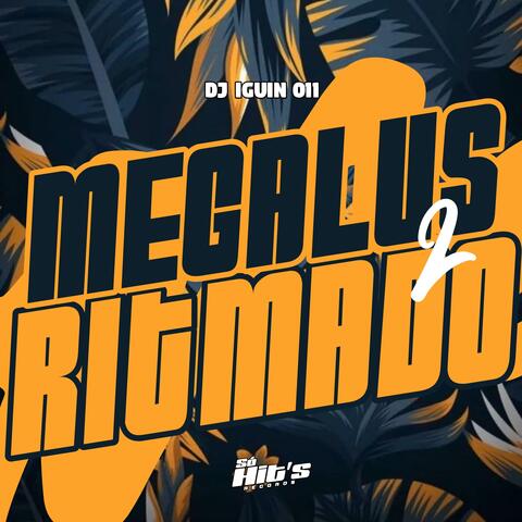 Megalus Ritmado 2
