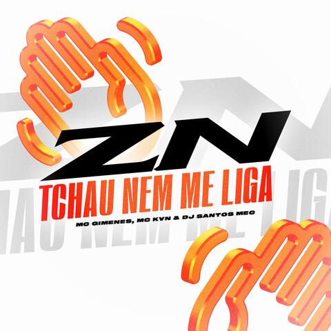 ZN Tchau nem me Liga