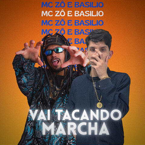 VAI TACANDO MARCHA