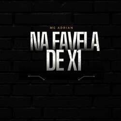 Na Favela de X1
