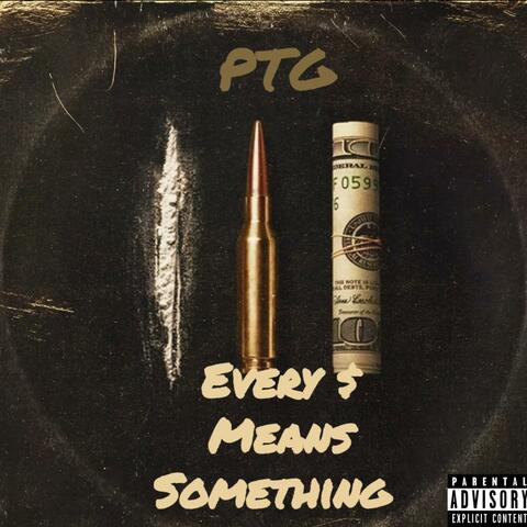 Every $ Means Something