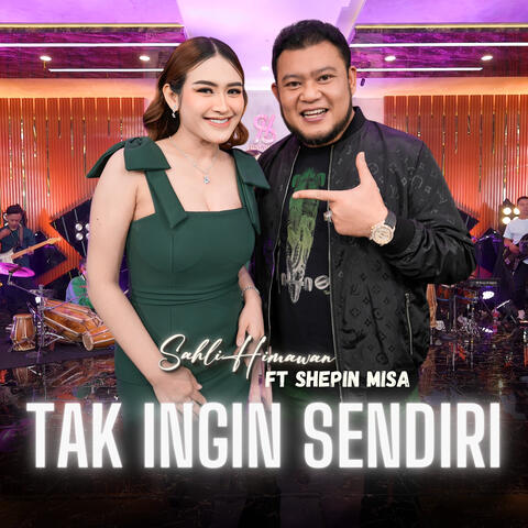 Tak Ingin Sendiri