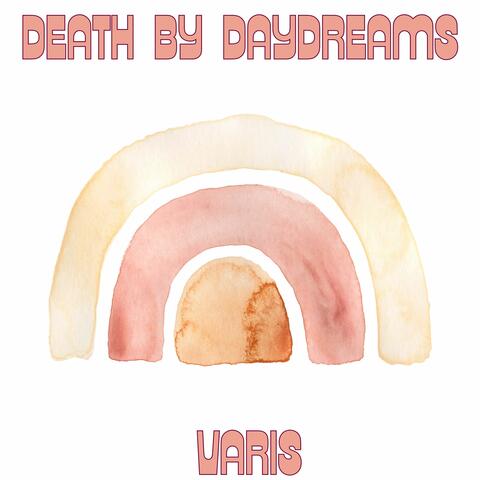Death by Daydreams
