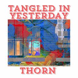 Tangled in Yesterday