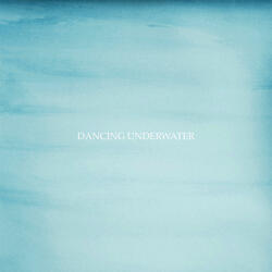 Dancing Underwater