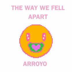 The Way We Fell Apart