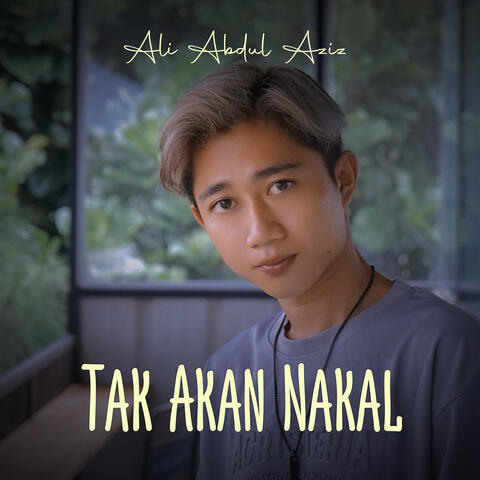 Tak Akan Nakal