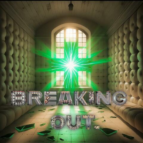 Breaking Out