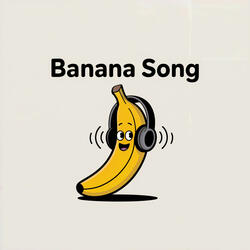 Banana Song