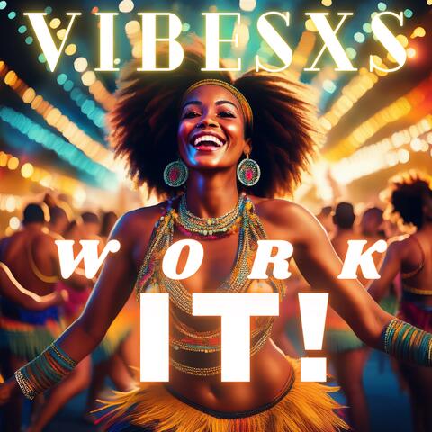 Work It!