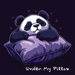 Under My Pillow