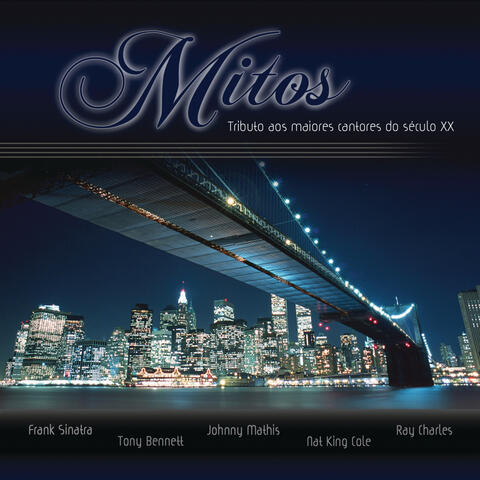 Mitos – Tributo Aos Maiores Cantores do Século XX