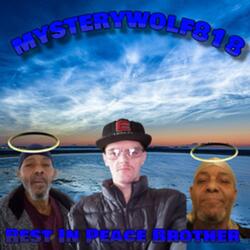 Reast In Peace Brother