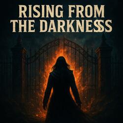 RISING FROM THE DARKNESS